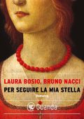 Laura Bosio, Bruno Nacci - Per seguire la mia stella (2017)