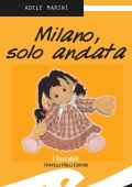 Adele Marini - Milano, solo andata (2012)