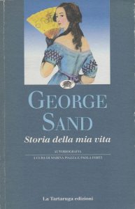 George Sand – Storia della Mia Vita (1988)