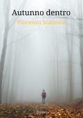Vincenzo Scalzone - Autunno dentro (2021)