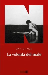 Dan Chaon – La volontà del male (2019)