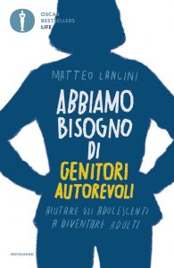 Matteo Lancini – Abbiamo bisogno di genitori autorevoli (2017)