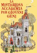 Trenton Lee Stewart - La misteriosa accademia per giovani geni (2021)