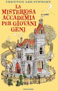 Trenton Lee Stewart – La misteriosa accademia per giovani geni (2021)