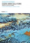 Augustin Berque - Essere umani sulla terra (2021)