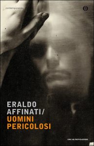 Eraldo Affinati – Uomini pericolosi (2015)