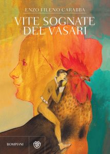 Enzo Fileno Carabba – Vite sognate del Vasari (2021)
