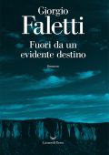 Giorgio Faletti - Fuori da un evidente destino (2021)