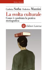 Carlotta Sorba, Federico Mazzini – La svolta culturale (2021)