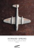 Howard Spring - Figlio mio, figlio mio (2021)