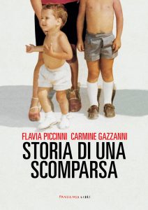 Flavia Piccinni, Carmine Gazzanni – Storia di una scomparsa (2021)