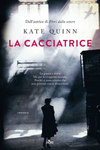 Kate Quinn – La cacciatrice (2021)