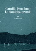 Camille Kouchner - La famiglia grande (2021)