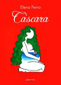 Elena Ferro – Càscara (2021)