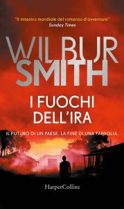 Wilbur Smith – I fuochi dell’ira (2021)