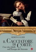 Serena Luzzi - Il cacciatore di corte (2021)