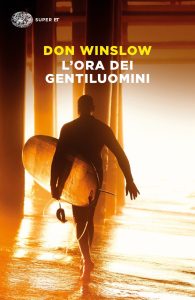 Don Winslow – L’ora dei gentiluomini (2021)