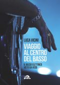 img Luca Vicini - Viaggio al centro del basso (2021)