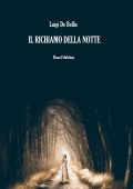 img Luigi De Bellis - Il richiamo della notte (2021)