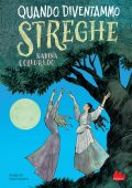 Sabina Colloredo - Quando diventammo streghe (2021)