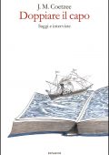 img J.M. Coetzee – Doppiare il Capo. Saggi e Interviste (2011)