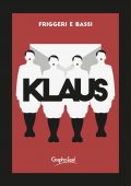 Andrea Friggeri, Alessandro Bassi - Klaus (2021)