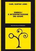 Carl Gustav Jung - Simboli e interpretazione dei sogni (2021)