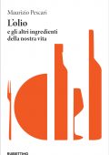 Maurizio Pescari - L'olio e gli altri ingredienti della nostra vita (2021)