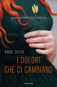 Anna Salvo – I dolori che ci cambiano (2012)