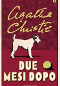 Agatha Christie - Due mesi dopo (2010)