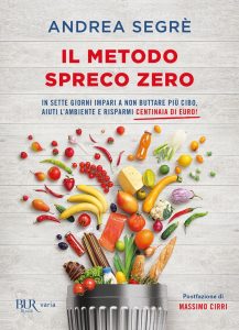 Andrea Segrè – Il metodo spreco zero (2019)