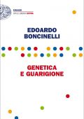 Edoardo Boncinelli - Genetica e guarigione (2014)