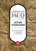 Christian Jacq - L'affare Tutankhamon (2021)