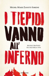 Michel-Marie Zanotti-Sorkine – I tiepidi vanno all’inferno (2014)