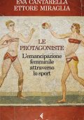 Eva Cantarella, Ettore Miraglia - Le protagoniste (2021)