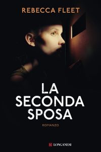 Rebecca Fleet – La seconda sposa (2021)