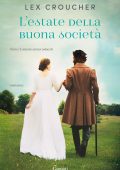 Lex Croucher - L'estate della buona società (2021)