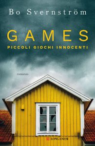 Bo Svernström – Games. Piccoli giochi innocenti (2021)
