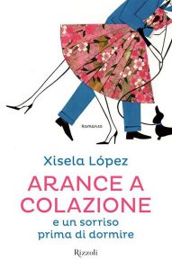Xisela López – Arance a colazione e un sorriso prima di dormire (2014)