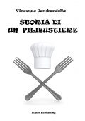 Vincenzo Gambardella - Storia di un filibustiere (2021)