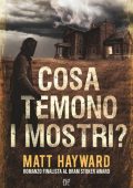 img Matt Hayward - Cosa Temono I Mostri? (2021)