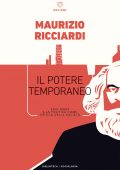 Maurizio Ricciardi - Il potere temporaneo (2019)