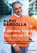 Alfio Bardolla - Il denaro logora chi non ce l’ha (2021)