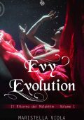img Maristella Viola - Evy Evolution: Il ritorno dei Malakhim Vol. I (2021)