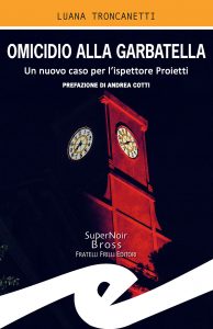 Luana Troncanetti – Omicidio alla Garbatella (2021)