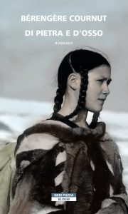 Bérengère Cournut – Di pietra e d’osso (2021)