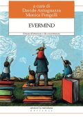 Davide Antognazza, Monica Pongelli (a cura di) - Evermind (2021)