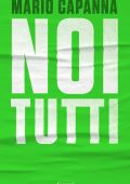 Mario Capanna - Noi tutti (2018)