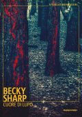 Becky Sharp - Cuore di lupo (2021)