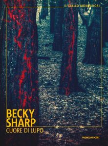 Becky Sharp – Cuore di lupo (2021)